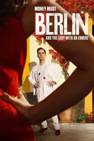Berlin and the Lady with an Ermine 2026 Season 1 Hindi - Spanish Audio [ALL EPISODES]