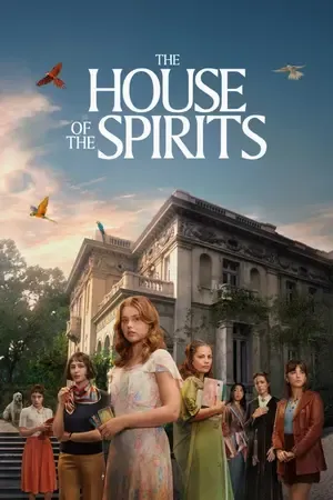 The House of the Spirits AKA La Casa de los Espíritus 2026 Season 1 Hindi - Spanish Audio [EP 01 - 08 Added]