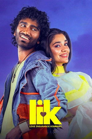 LIK: Love Insurance Kompany 2026 Hindi - Tamil Dual Audio