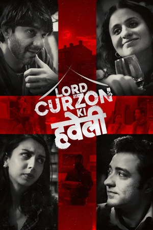 Lord Curzon Ki Haveli 2023 Hindi Dual Audio